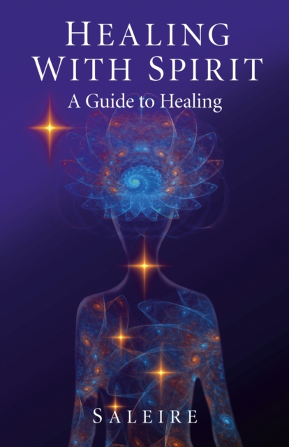 Healing with Spirit : A Guide to Healing, EPUB eBook