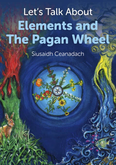 Let's Talk About Elements and The Pagan Wheel, EPUB eBook