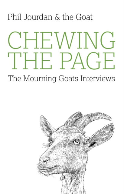 Chewing the Page : The Mourning Goats Interviews, EPUB eBook