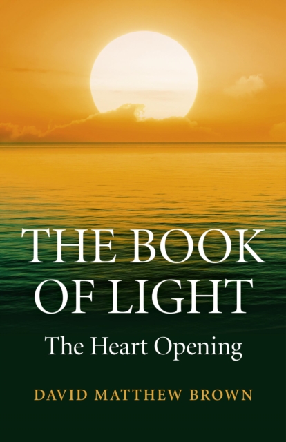 Book of Light : The Heart Opening, EPUB eBook