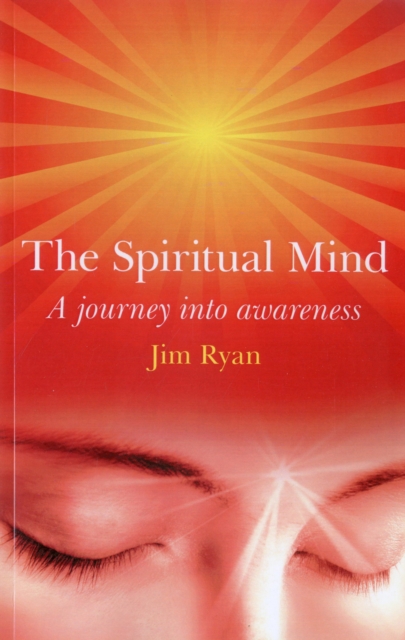 Spiritual Mind : A Journey into Awareness, EPUB eBook