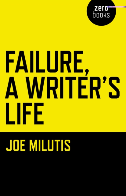 Failure, A Writer`s Life, Paperback / softback Book