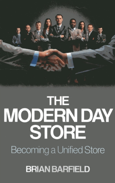 Modern Day Store : Becoming a Unified Store, EPUB eBook