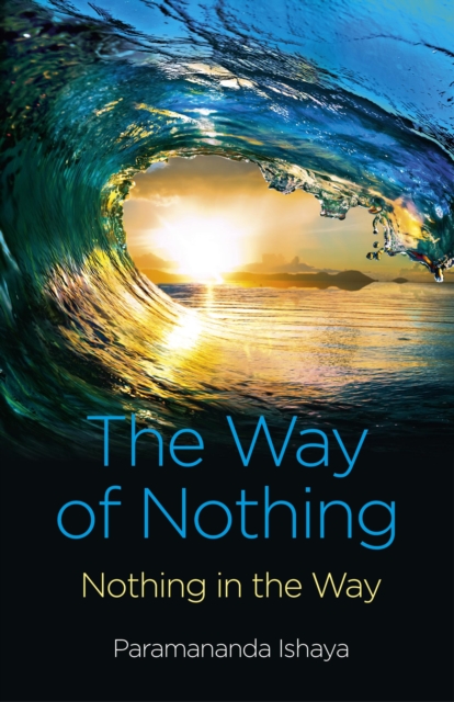 Way of Nothing : Nothing in the Way, EPUB eBook