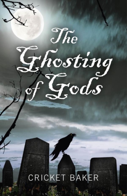 The Ghosting of Gods, EPUB eBook