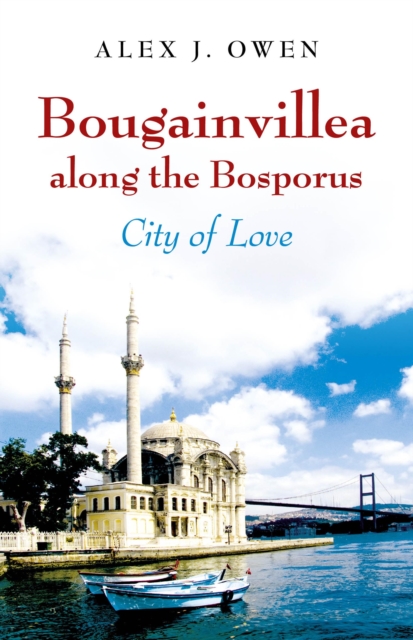 Bougainvillea along the Bosporus - City of Love, Paperback / softback Book