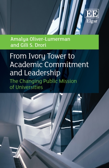 From Ivory Tower to Academic Commitment and Leadership : The Changing Public Mission of Universities, PDF eBook