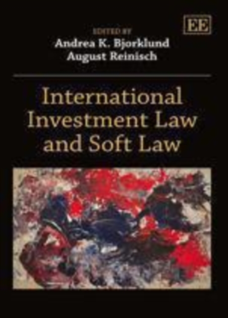 International Investment Law and Soft Law, PDF eBook