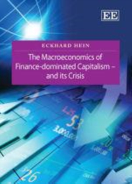Macroeconomics of Finance-Dominated Capitalism - and its Crisis, PDF eBook