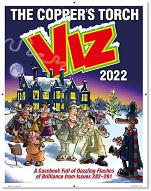 Viz Annual 2022: The Copper's Torch : A casebook of dazzling flashes of brilliance from issues 282-291, Hardback Book