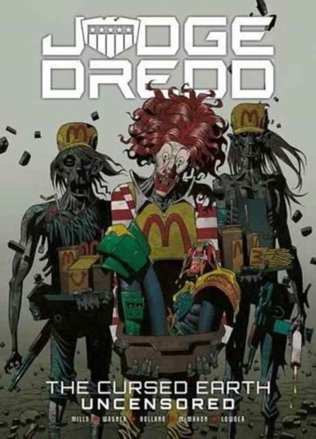 Judge Dredd: The Cursed Earth Uncensored, Paperback / softback Book