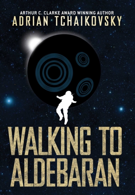 Walking to Aldebaran, Hardback Book