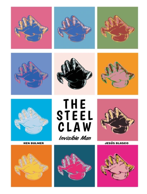The Steel Claw: Invisible Man, Paperback / softback Book