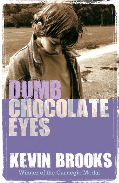 Dumb Chocolate Eyes, Paperback / softback Book