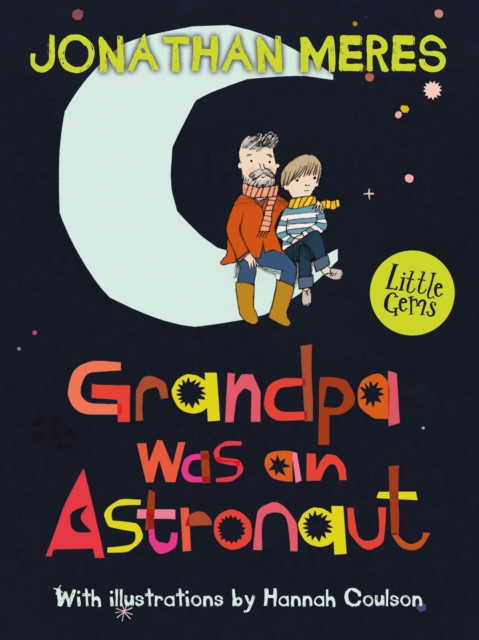 Grandpa Was an Astronaut, Paperback / softback Book