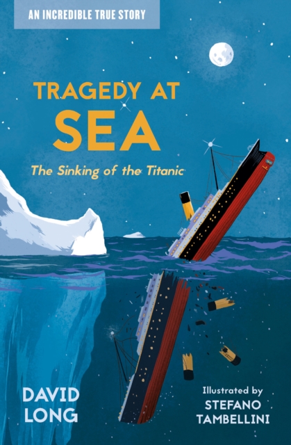 Tragedy at Sea : The Sinking of the Titanic, Paperback / softback Book