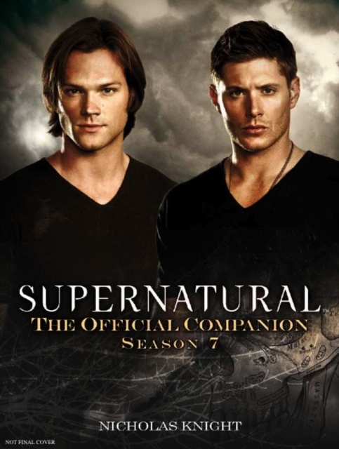 Supernatural: The Official Companion Season 7, Paperback / softback Book