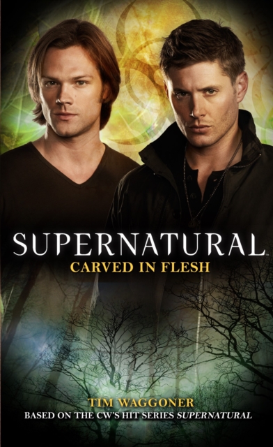 Supernatural: Carved in Flesh, Paperback / softback Book