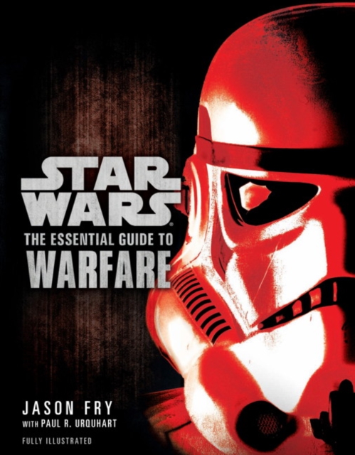 Star Wars - The Essential Guide to Warfare, Paperback / softback Book