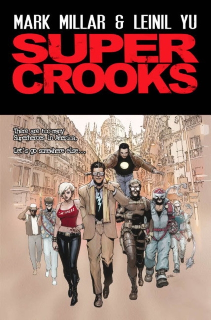 Super Crooks - Book One : The Heist, Paperback / softback Book