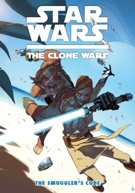 Star Wars: The Clone Wars : Smuggler's Code, Paperback / softback Book