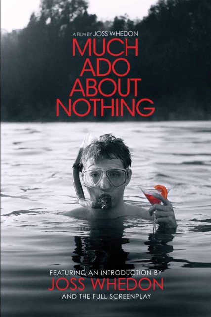 Much Ado About Nothing: A Film by Joss Whedon, EPUB eBook