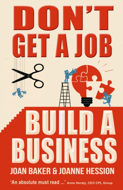 Don't Get A Job, Build A Business, Paperback / softback Book