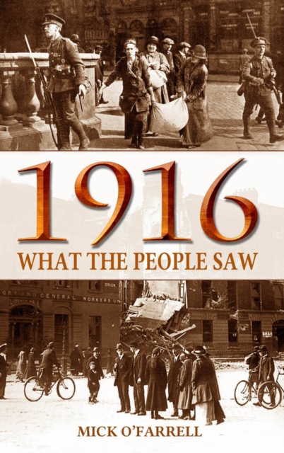 1916 - What the People Saw, Paperback / softback Book