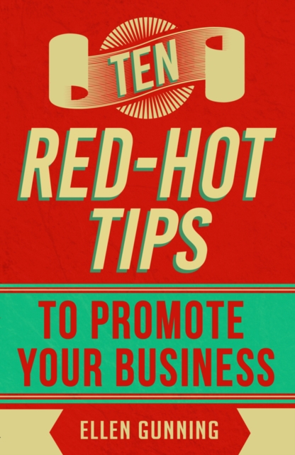 Ten Red-Hot Tips to Promote your Business, EPUB eBook