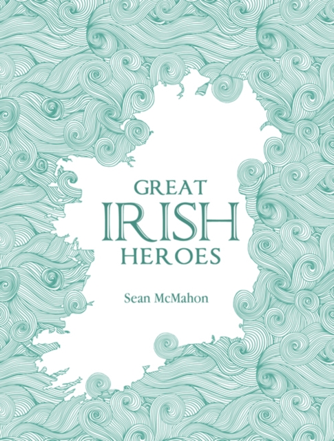 Great Irish Heroes, EPUB eBook