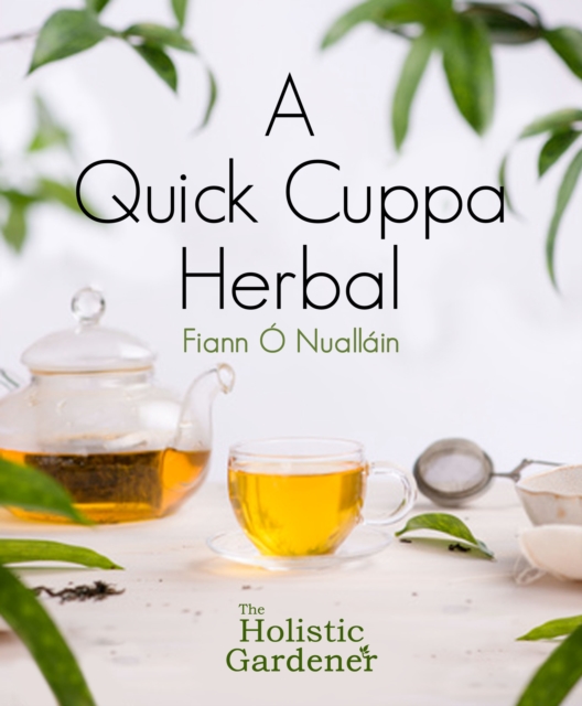 A Quick Cuppa Herbal, Paperback / softback Book