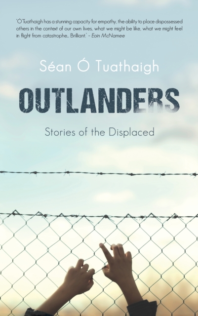 Outlanders : Stories of the Displaced, Paperback / softback Book