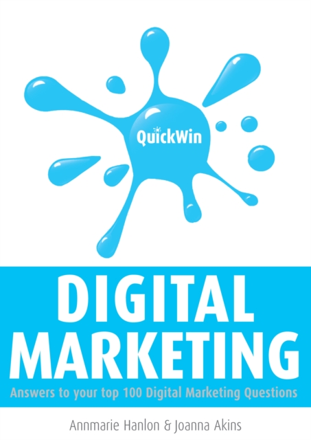 Quick Win Digital Marketing : Answers to your top 100 digital marketing questions, EPUB eBook