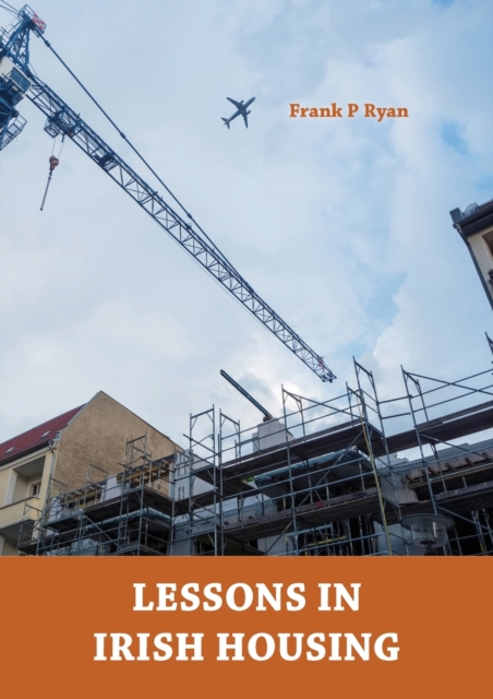 Lessons in Irish Housing, Paperback / softback Book