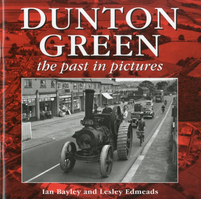 Dunton Green : The Past in Pictures, Paperback / softback Book