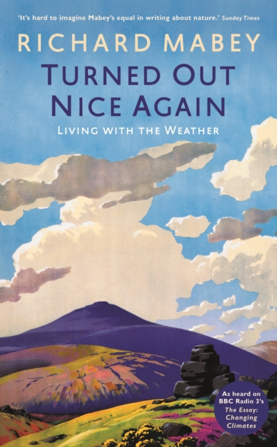 Turned Out Nice Again : On Living With the Weather, Hardback Book