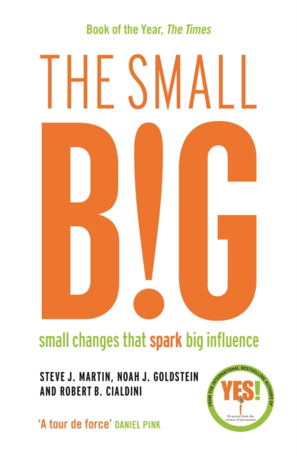 The small BIG : Small Changes that Spark Big Influence, Paperback / softback Book