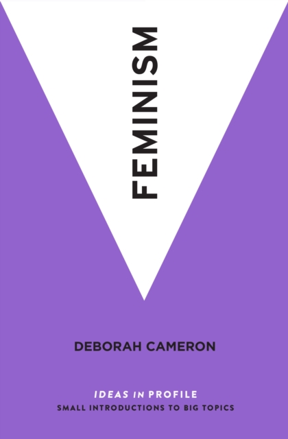 Feminism : Ideas in Profile, Paperback / softback Book