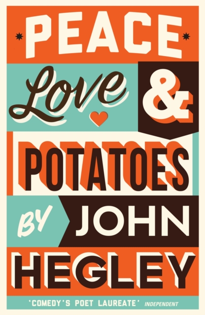 Peace, Love & Potatoes, Paperback / softback Book