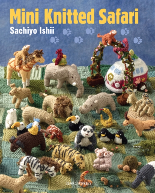 Mini Knitted Safari : 27 tiny animals to knit, PDF eBook