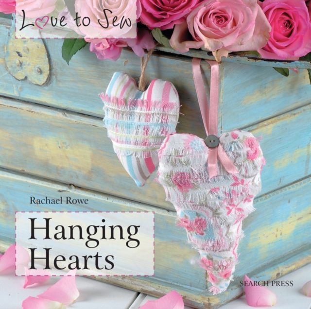 Love to Sew: Hanging Hearts, PDF eBook