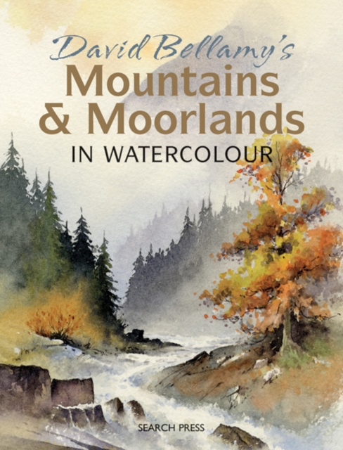 David Bellamy's Mountains & Moorlands in Watercolour, PDF eBook