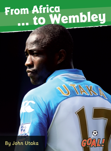 From Africa... to Wembley (ebook) : Level 4, PDF eBook