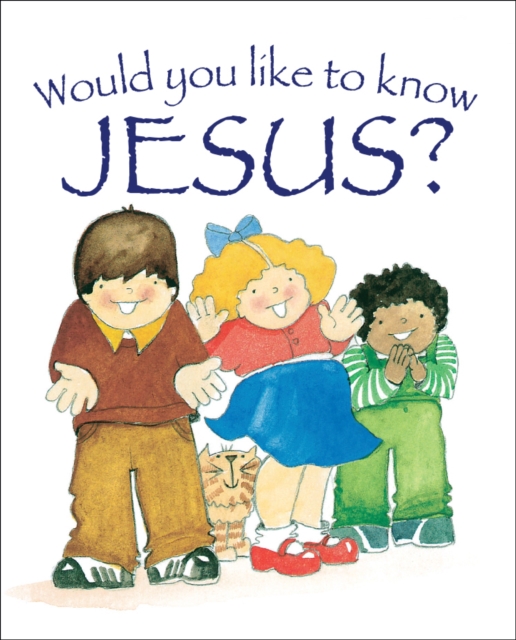 Would You Like to Know Jesus?, Paperback / softback Book