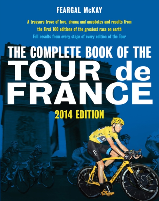The The Complete Book of the Tour de France, Paperback / softback Book