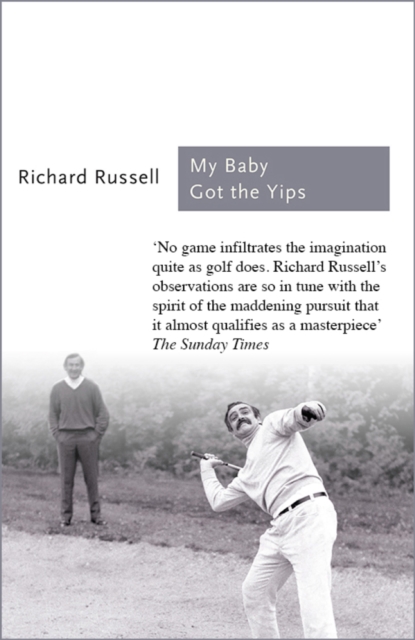 My Baby Got the Yips : The Random Thoughts of an Unprofessional Golfer, EPUB eBook