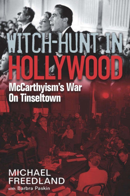 Witch-Hunt in Hollywood : McCarthyism's War On Tinseltown, EPUB eBook