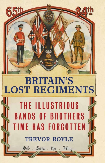 Britain's Lost Regiments, EPUB eBook