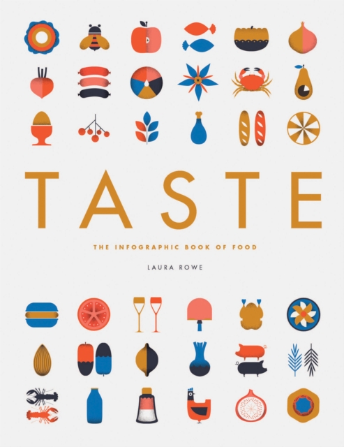 Taste : The Infographic Book of Food, Hardback Book