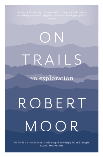 On Trails : An Exploration, Paperback / softback Book